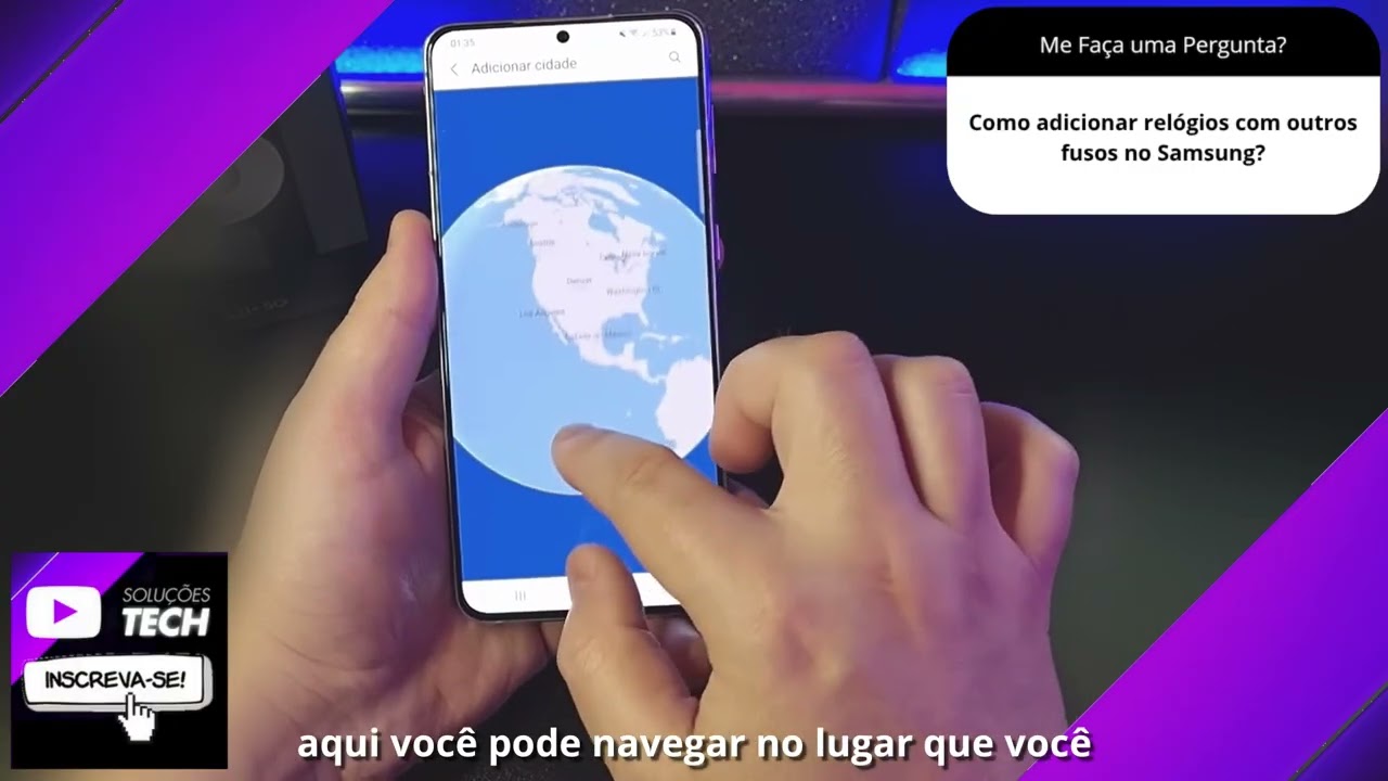 Como adicionar relógios com outros fusos no Samsung❓