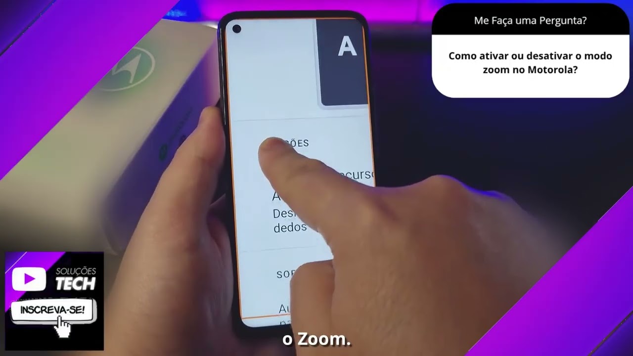 Como ativar ou desativar o modo zoom no Motorola❓