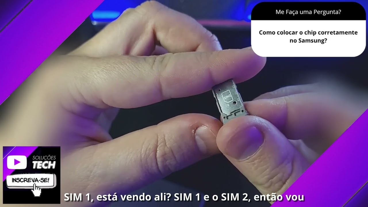 Como colocar o chip corretamente no Samsung❓