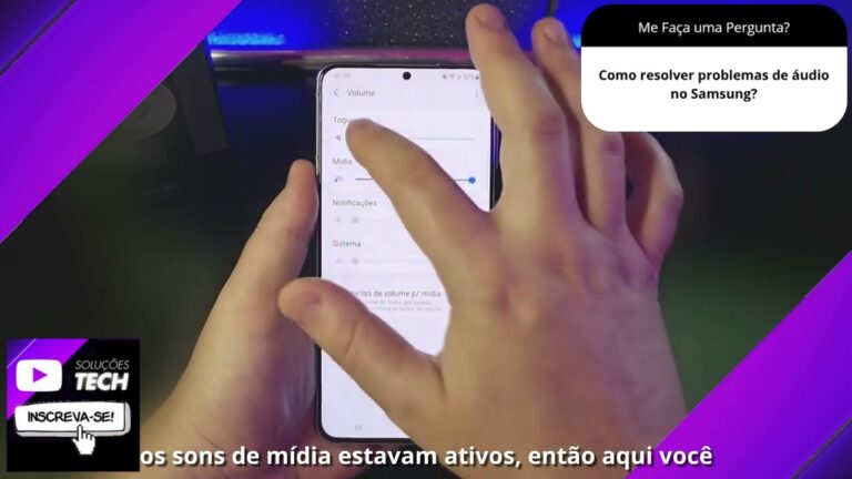 Como resolver problemas de áudio no Samsung❓