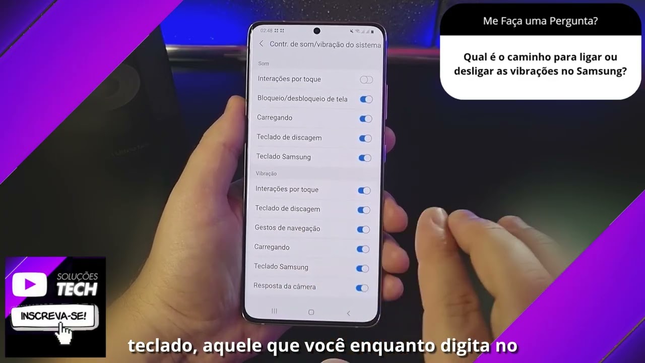 Qual é o caminho para ligar ou desligar as vibrações no Samsung❓