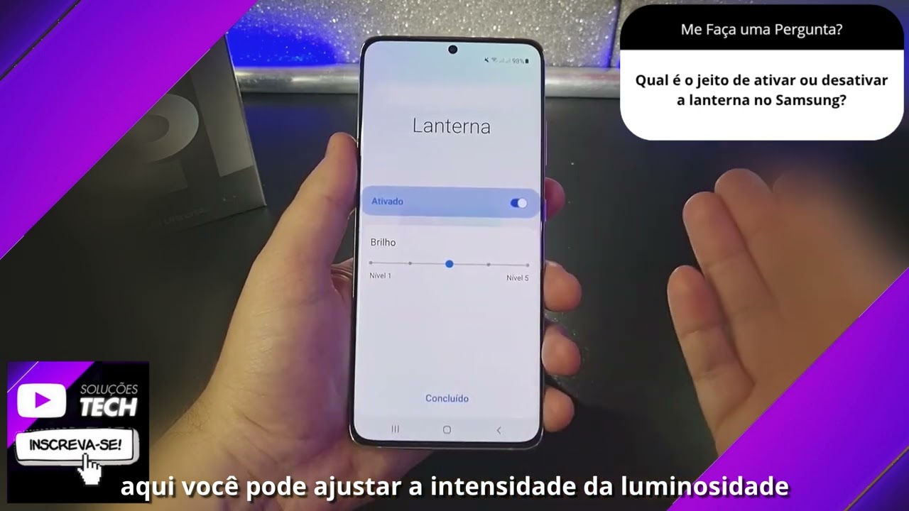 Qual é o jeito de ativar ou desativar a lanterna no Samsung❓