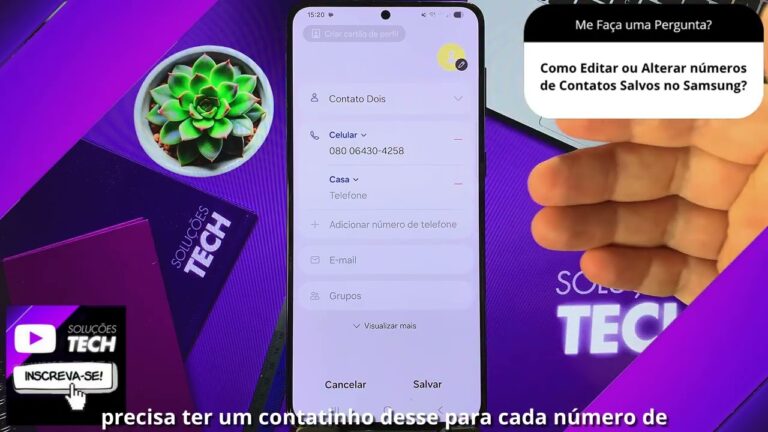 Como Editar ou Alterar números de Contatos Salvos no Samsung