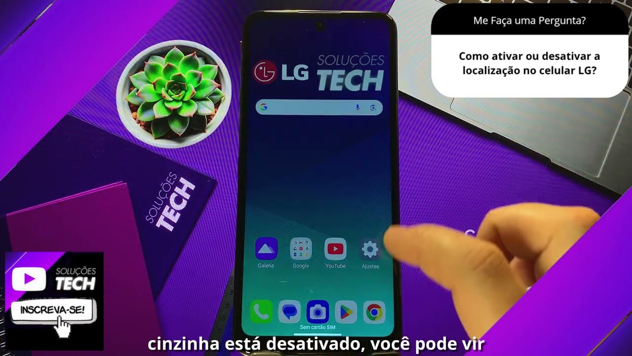 Como ativar ou desativar a localização no celular LG
