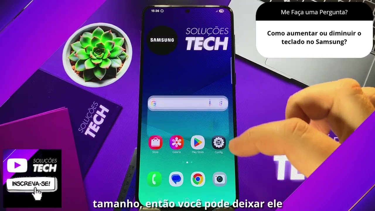 Como aumentar ou diminuir o teclado no Samsung