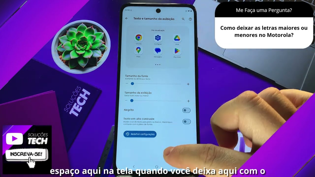 Como deixar as letras maiores ou menores no Motorola